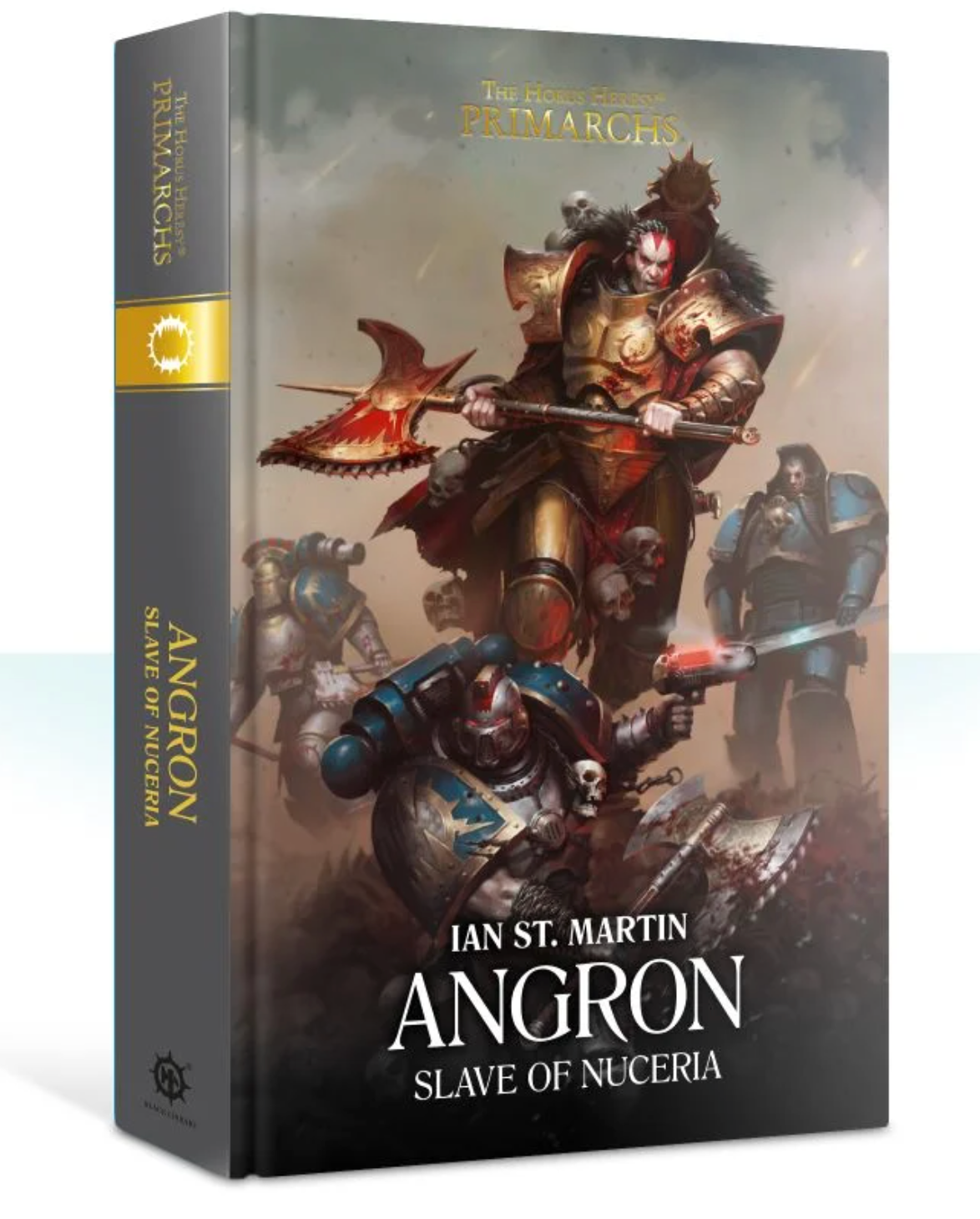 Angron: Slave of Nuceria: Slave of 2024 Nuceria (11) (The Horus Heresy: Primarchs)